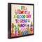 Stupell Industries Good Day To Read A Book Floating Frame, design by Katherine Herrell Studio